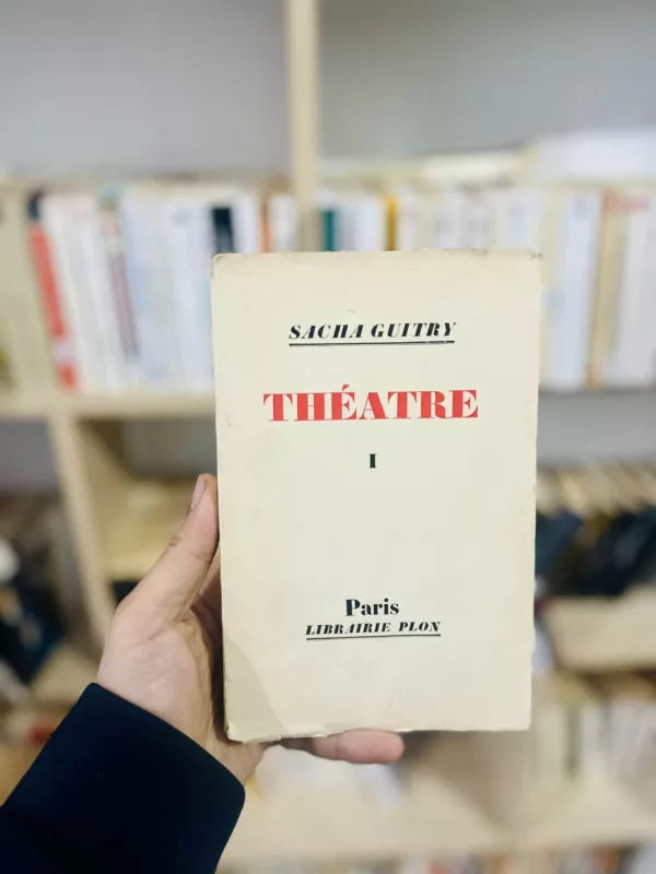 Théâtre – Sacha Guitry