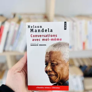 Conversations avec moi-même Nelson Mandela; lettres de prison, notes et carnets intimes (préface Barack Obama)