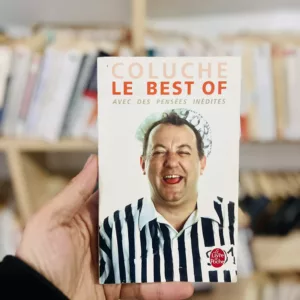 Le best of Coluche: Avec des pensées inédites de Coluche