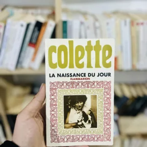 La Naissance du jour de Sidonie-Gabrielle Colette