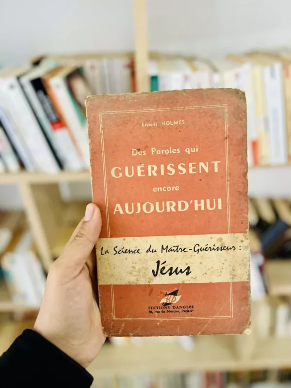 Des Paroles qui guérissent encore aujourd’hui