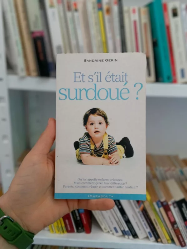 Et s'il était surdoué ! 1 Et s’il était surdoué !