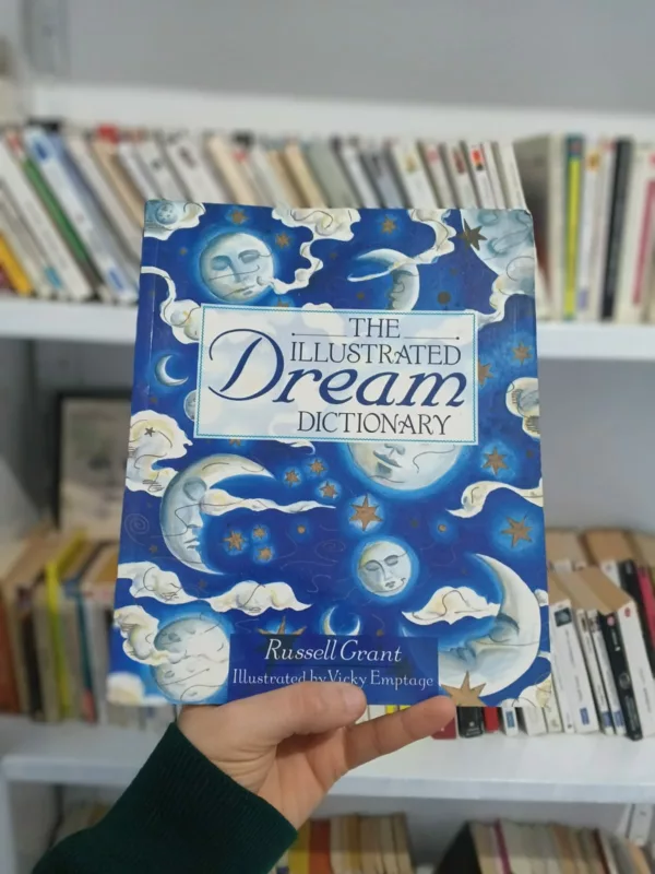 The Illustrated Dream Dictionary 1 The Illustrated Dream Dictionary