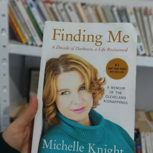 Finding Me: A Decade of Darkness, a Life Reclaimed: A Memoir of the Cleveland Kidnappings
