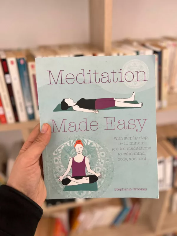 Meditation Made Easy: With step-by-step guided meditations to calm mind, body, and soul 1 Meditation Made Easy: With step-by-step guided meditations to calm mind, body, and soul