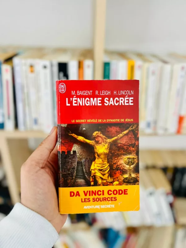 L'enigme sacrée: Da Vinci Code les sources 1 L’enigme sacrée: Da Vinci Code les sources