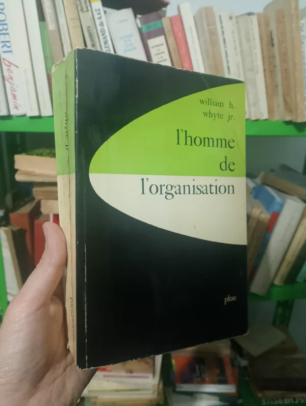 L'HOMME DE L'ORGANISATION 1 L’HOMME DE L’ORGANISATION
