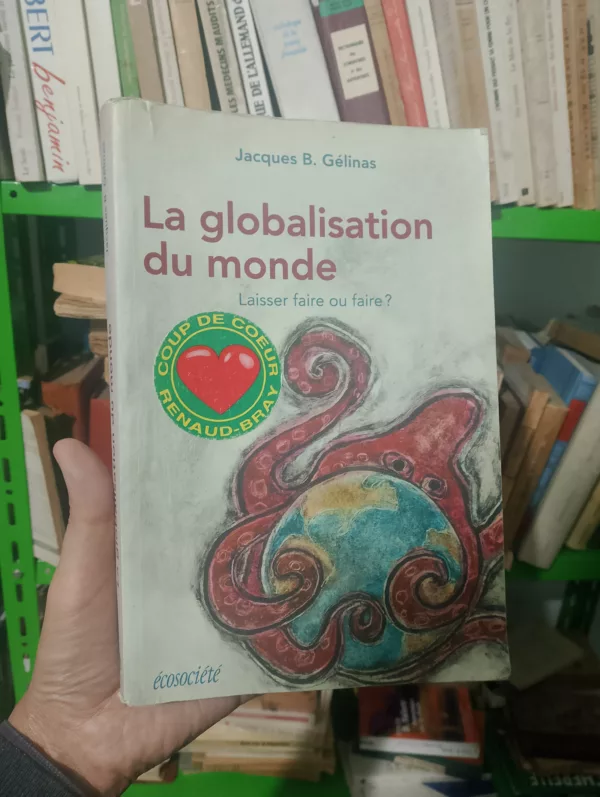 La globalisation du monde : Laisser faire ou faire ? 1 La globalisation du monde : Laisser faire ou faire ?