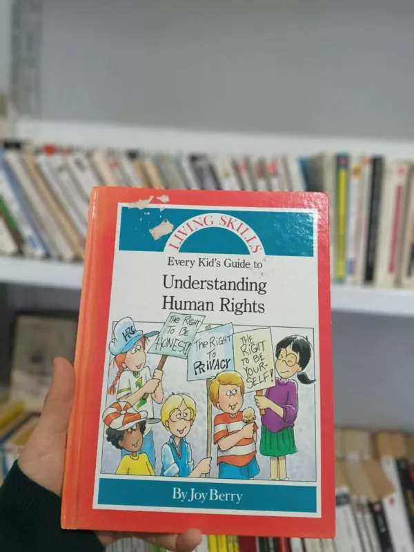 Every Kid's Guide to Understanding Human Rights 1 Every Kid’s Guide to Understanding Human Rights