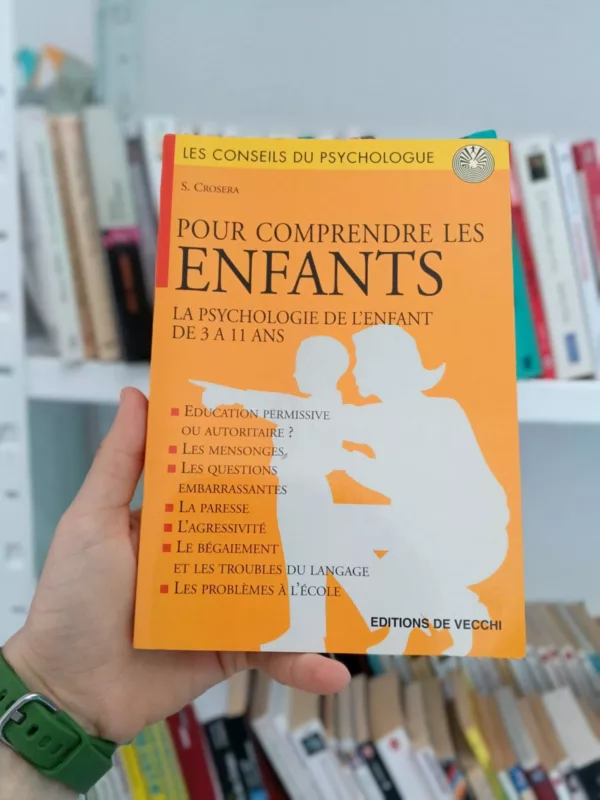 Pour comprendre les enfants: La Psychologie De L'enfant De 3 À 11 Ans 1 Pour comprendre les enfants: La Psychologie De L’enfant De 3 À 11 Ans
