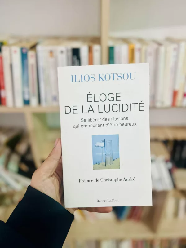 Éloge de la lucidité 1 Éloge de la lucidité