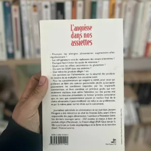 L'angoisse dans nos assiettes: La vérité sur notre alimentation