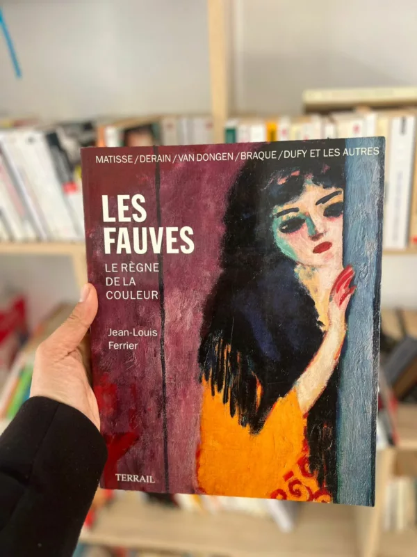 Fauves: Le règne de la couleur 1 Fauves: Le règne de la couleur