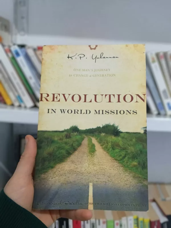 Revolution in World Missions 1 Revolution in World Missions