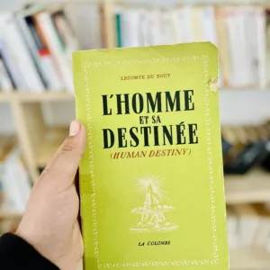 Les pensées communicantes (Human Destiny) de Lecompte Du Noüy 1948