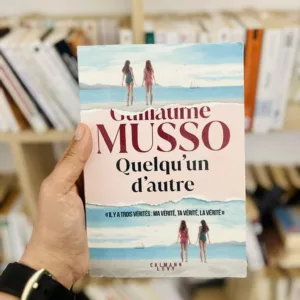 Quelqu'un d'autre de Guillaume Musso