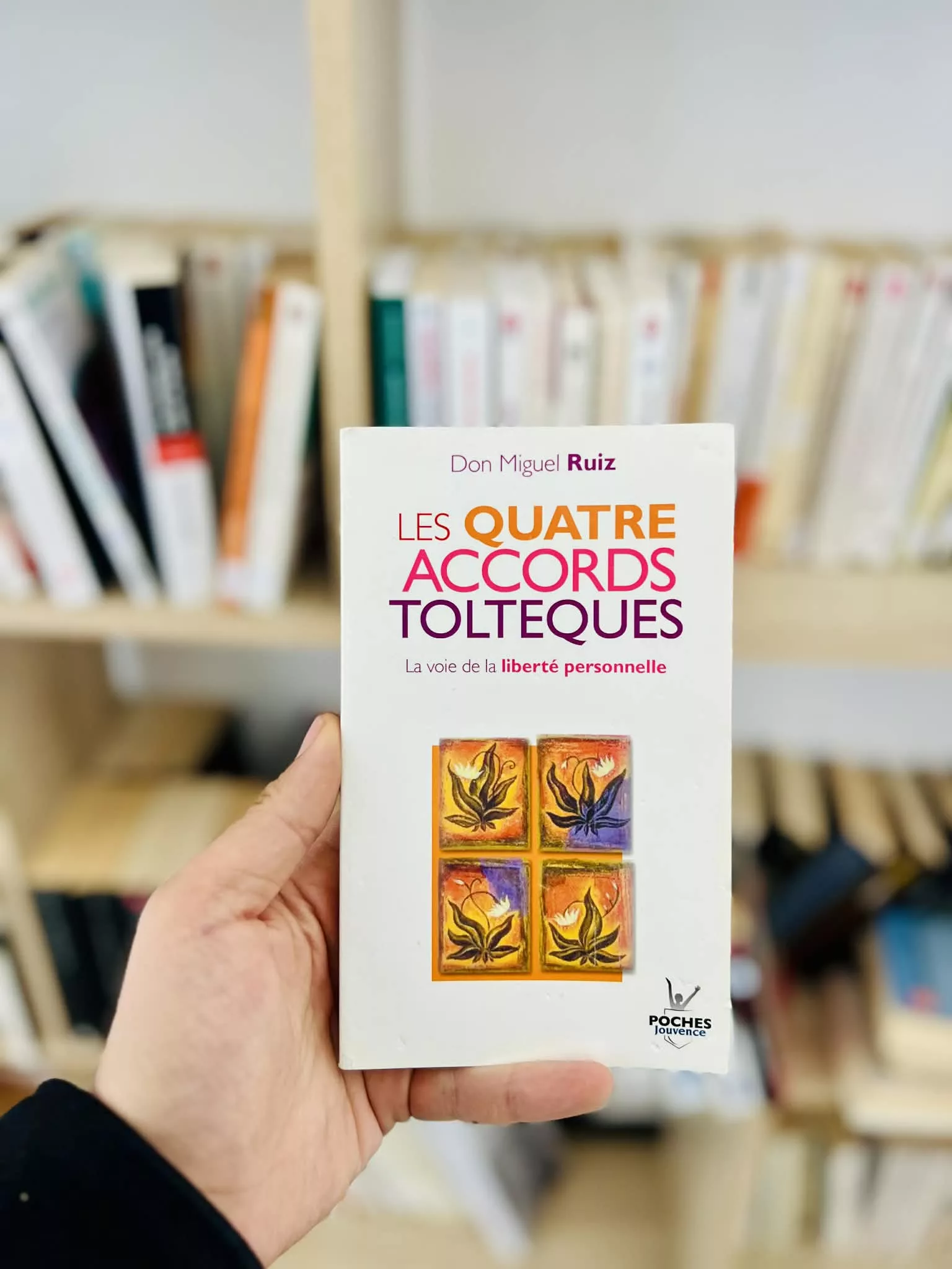 Les quatre accords toltèques : La voie de la liberté personnelle
