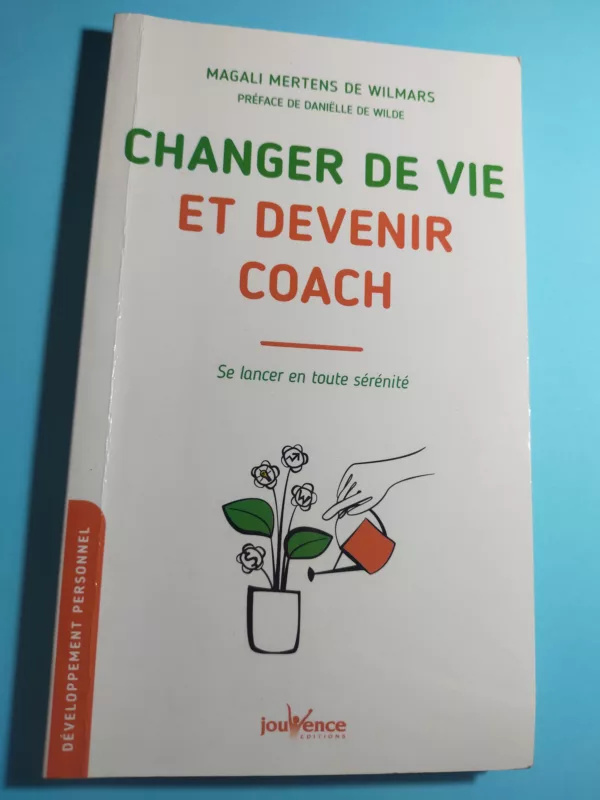 Changer de vie et devenir coach