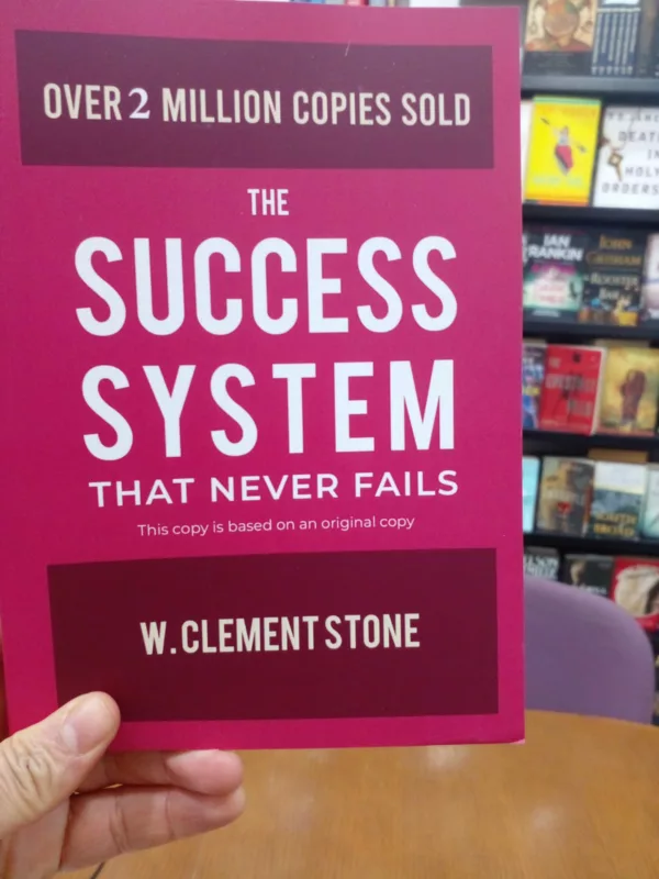 The Success System That Never Fails 1 The Success System That Never Fails