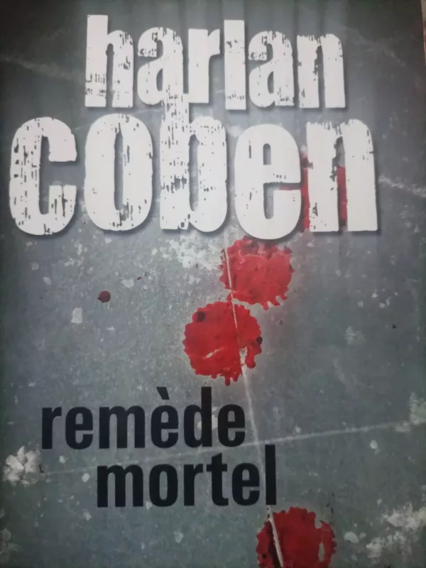 Remède mortel 1 Remède mortel