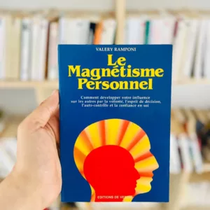 le magnétisme personnel 16 le magnétisme personnel de Valerio Ramponi