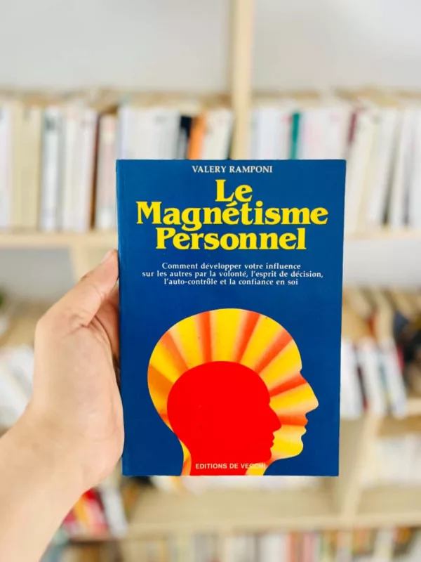 le magnétisme personnel 1 le magnétisme personnel