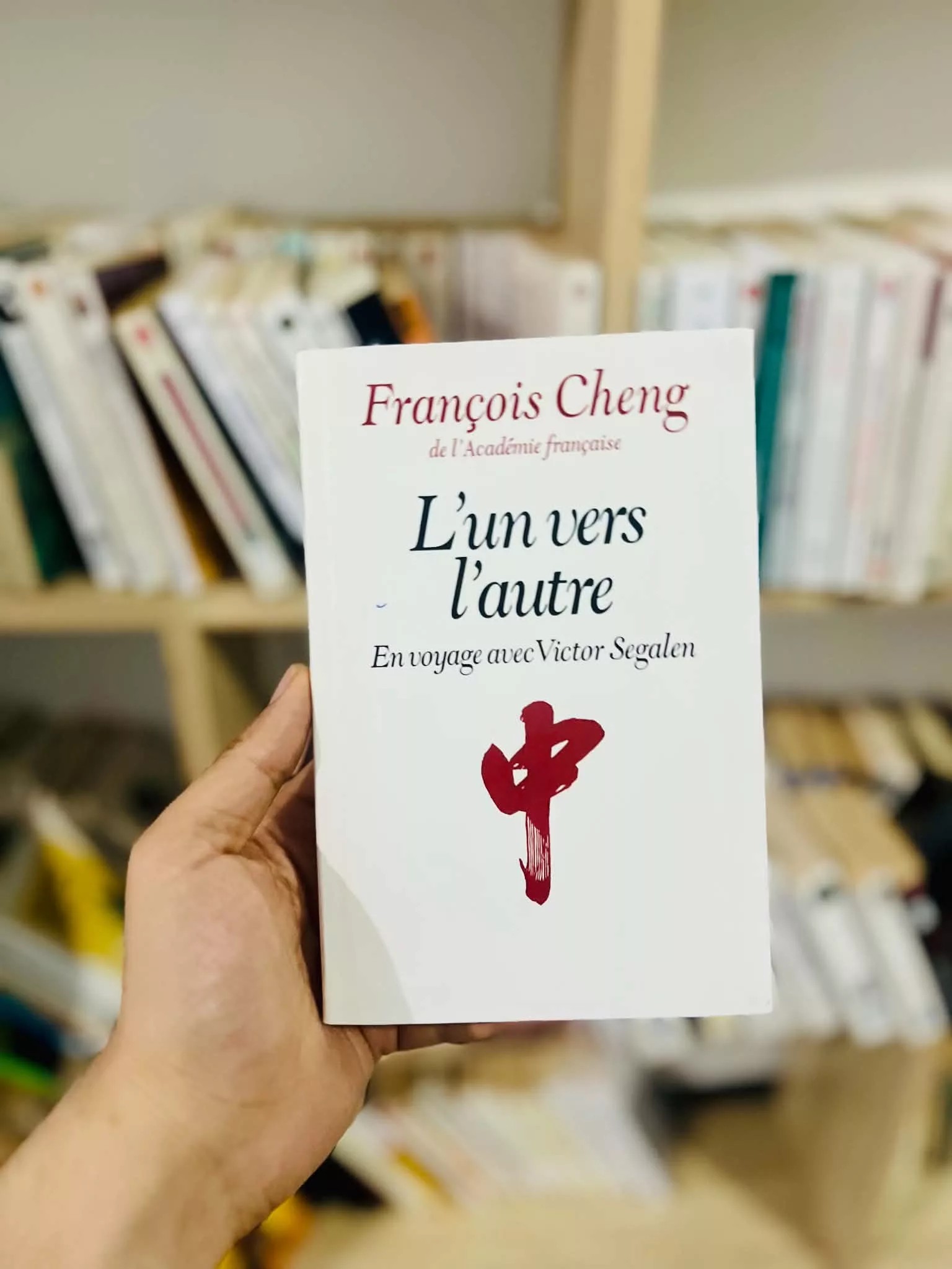 L’un vers l’autre: en voyage avec Victor Segalen de François Cheng