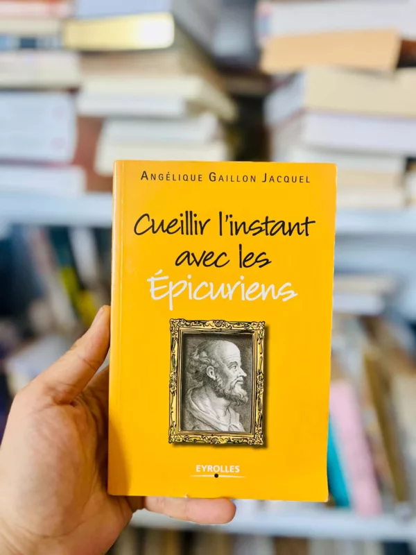 Cueillir l’instant avec les Epicuriens