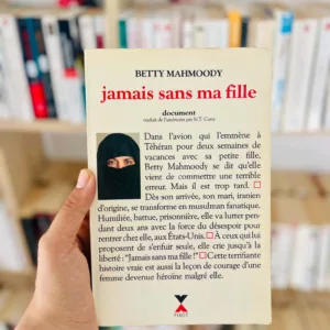Jamais sans ma fille de Betty Mahmoody