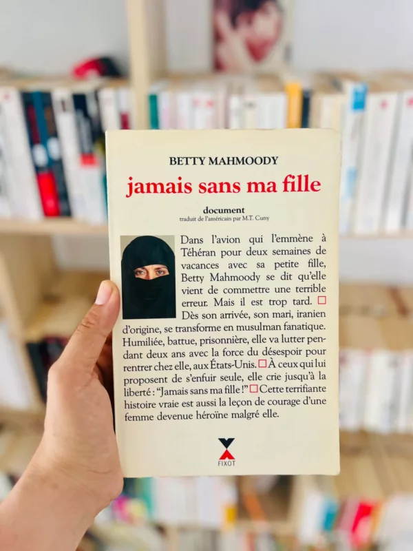 Jamais sans ma fille 1 Jamais sans ma fille
