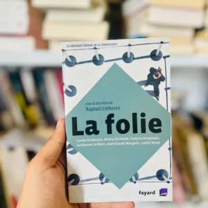 La folie 32 La folie de Raphaël Enthoven