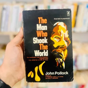 The Man Who Shook the World by John Charles Pollock