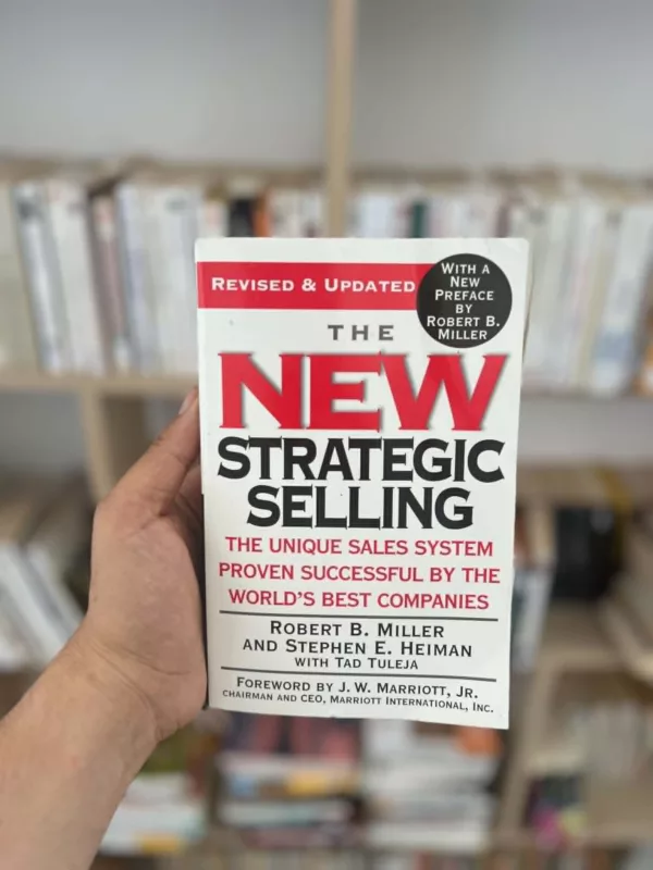 The New Strategic Selling 1 The New Strategic Selling