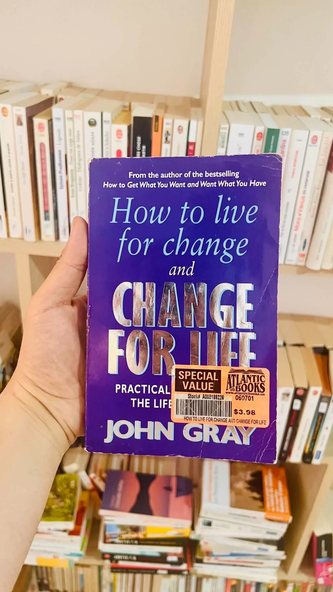 How To Live For Change And Change For Life by John Gray