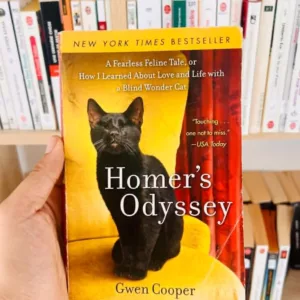 Homer's Odyssey 2 Homer's Odyssey: A Fearless Feline Tale, or How I Learned about Love and Life with a Blind WonderCat by Gwen Cooper