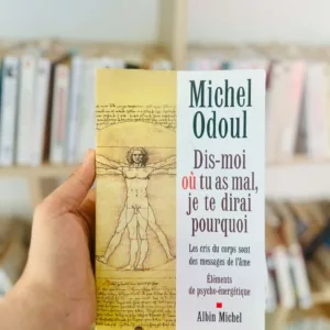 Dis-moi où tu as mal, je te dirai pourquoi de Michel Odoul