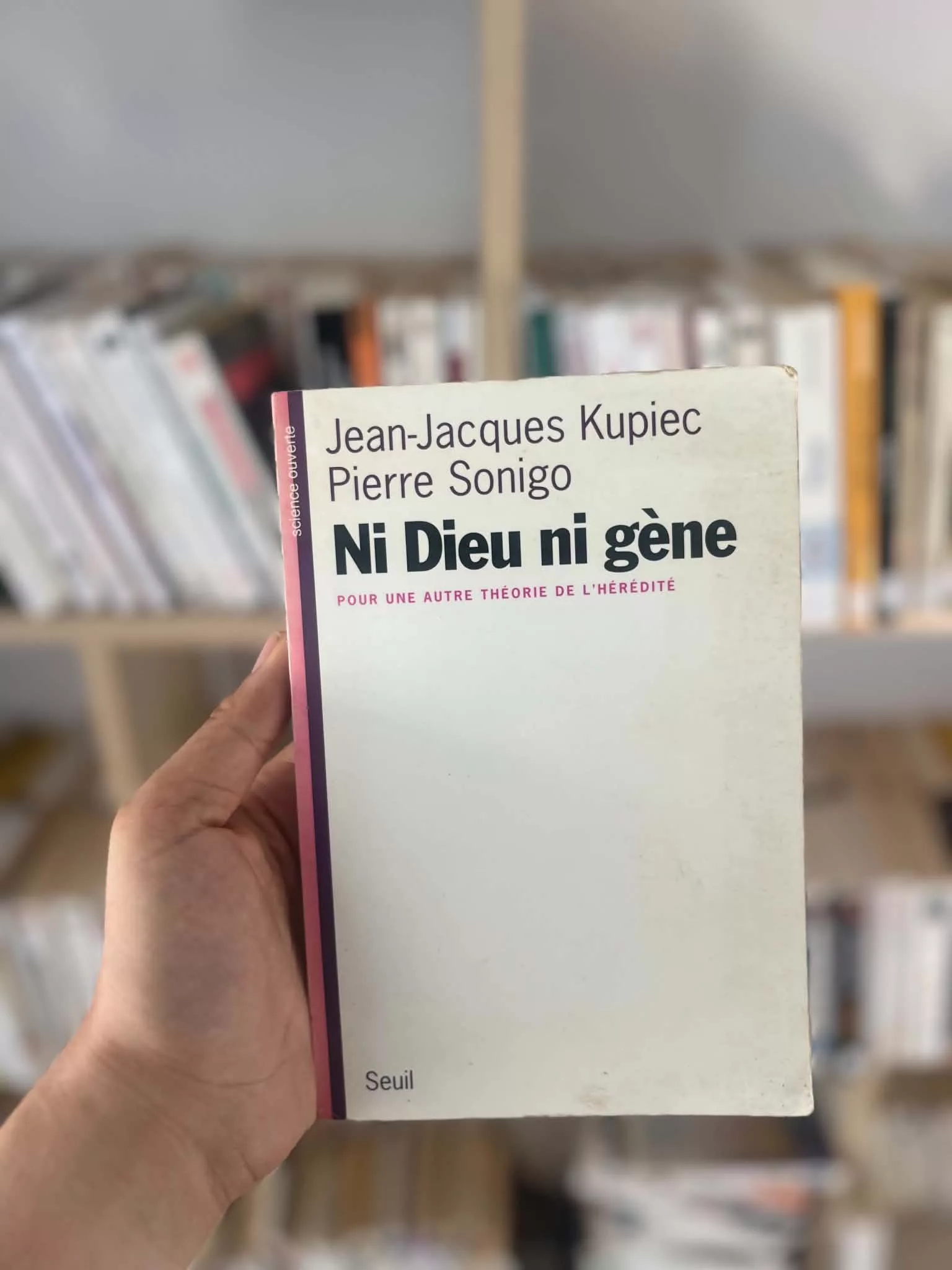 Ni Dieu ni gène : Pour une autre théorie de l’hérédité de Jean-Jacques Kupiec, Pierre Sonigo