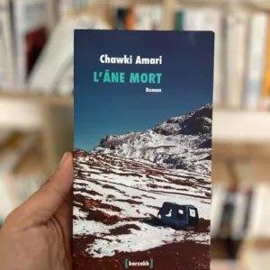 L'âne mort de Chawki Amari