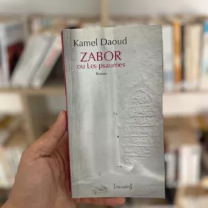 Zabor ou Les Psaumes de Kamel Daoud