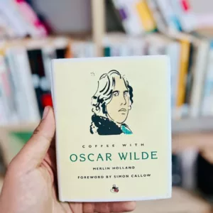 Coffee with Oscar Wilde (Coffee with...Series) by Merlin Holland 