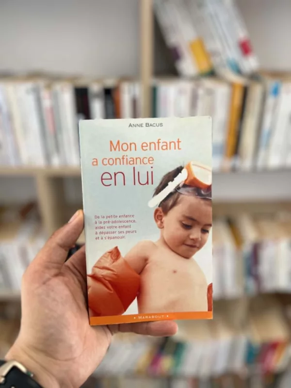 Mon enfant a confiance en lui 1 Mon enfant a confiance en lui