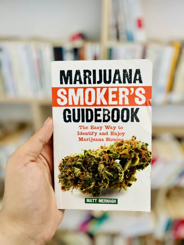 Marijuana Smoker's Guidebook 1 Marijuana Smoker’s Guidebook