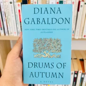Drums of Autumn 6 Drums of Autumn by Diana Gabaldon