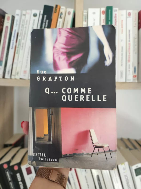 Q... comme querelle 1 Q… comme querelle