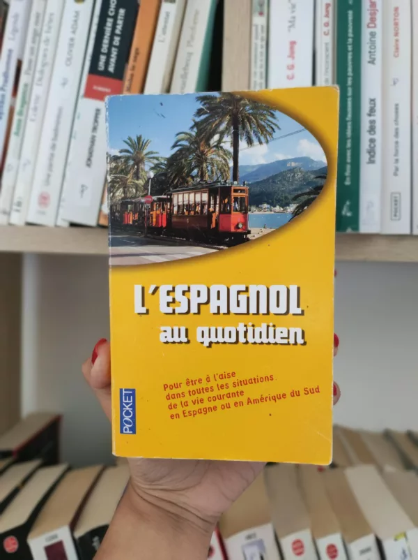 L'espagnol au quotidien 1 L’espagnol au quotidien