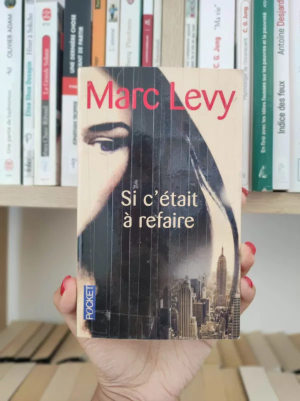 Si c’était à refaire