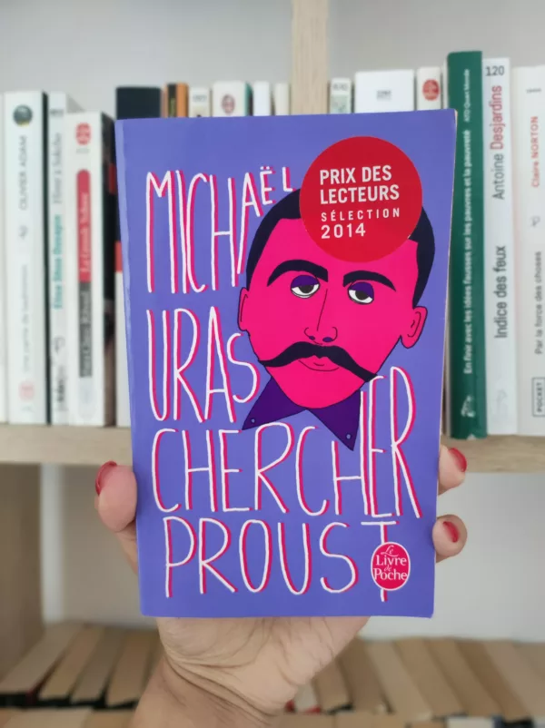 Chercher Proust