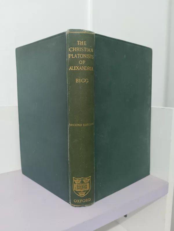 Christian Platonists of Alexandria 1913 Oxford Clarendon Press