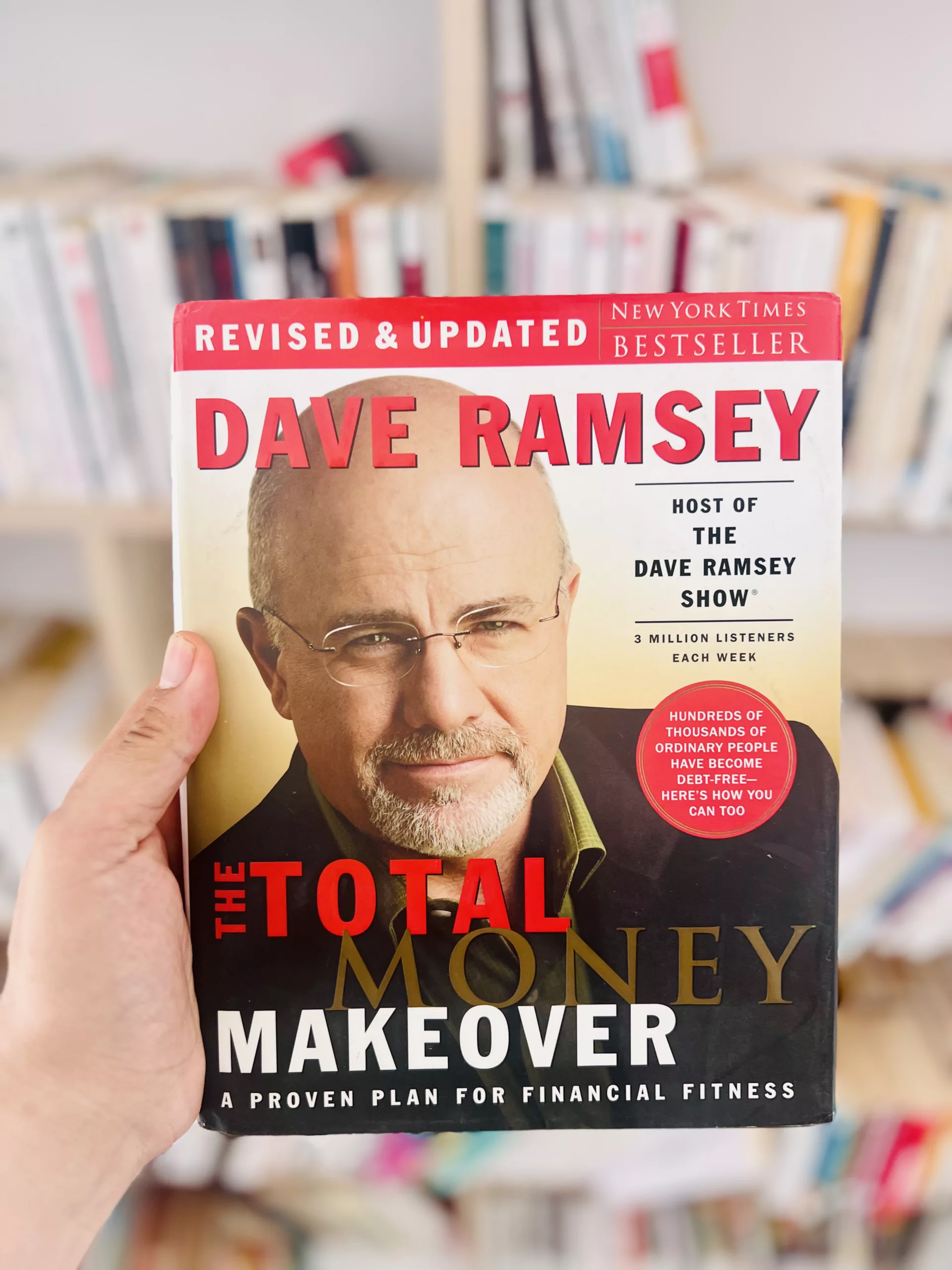 The Total Money Makeover: A Proven Plan for Financial Fitness by Dave Ramsey