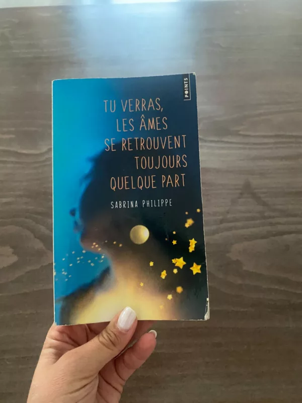 Tu verras, les âmes se retrouvent toujours quelque part 1 Tu verras, les âmes se retrouvent toujours quelque part